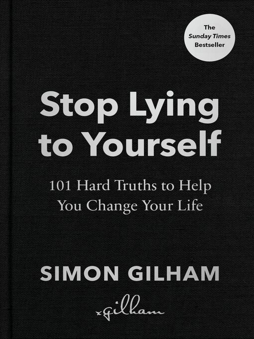 Title details for Stop Lying to Yourself by Simon Gilham - Available